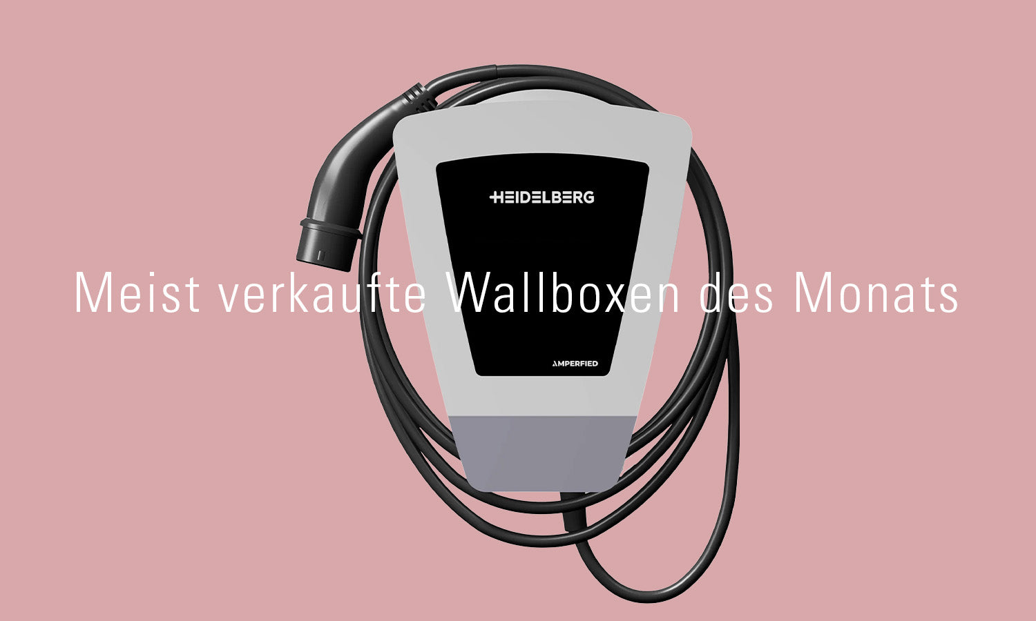 Eine Heidelberger Wallbox-Ladestation mit Kabel ist auf einem rosa Hintergrund abgebildet. Der deutsche Text lautet "Meist verkaufte Wallboxen des Monats".